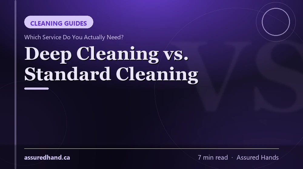 Deep cleaning vs standard cleaning
